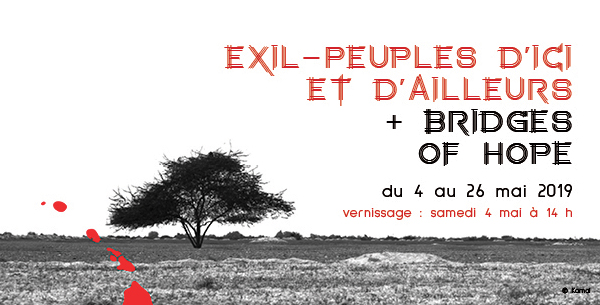 Exil – Peuples d’ici et d’ailleurs et Bridges of Hope